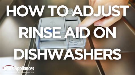 How To Adjust Rinse Aid In Dishwashers Why Are My Dishes Still Wet