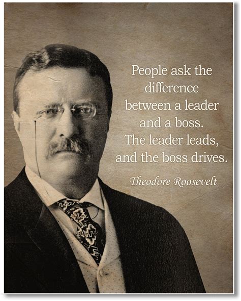 Theodore Roosevelt Quotes On Leadership - Ileana Jackqueline