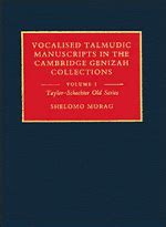 Vocalised talmudic manuscripts cambridge genizah collections volume 1 ...