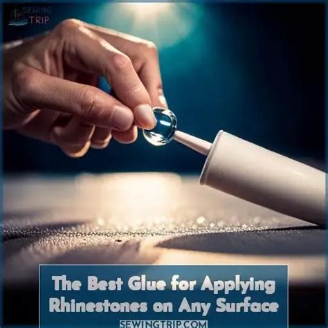 The Best Glue For Applying Rhinestones On Any Surface