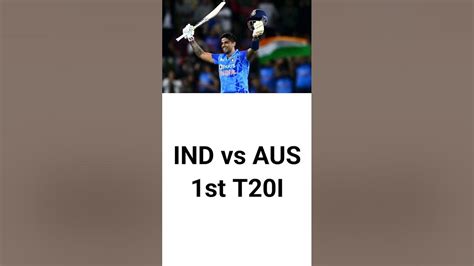 India Vs Australia 1st T20i Ind Vs Aus Highlights Cricket India