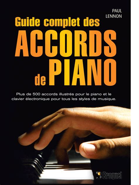 Guide complet des accords de piano Éditions Broquet Inc