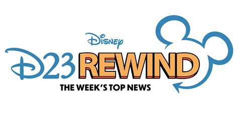 Disney D23 Rewind—week Of May 1 D23