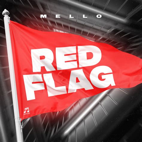 Red Flag Song By Mello Spotify