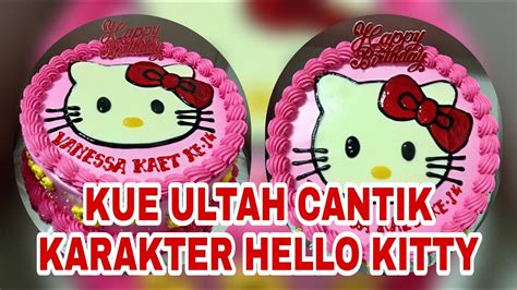 Cara Menghias Kue Ulang Tahun Karakter Hello Kitty Lucu Birthday Cake Pictures Hello Kitty