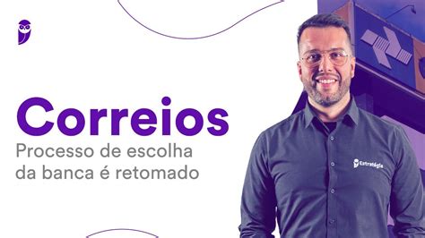 Concurso Correios Processo de escolha da banca é retomado YouTube