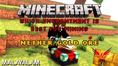 Which Enchantement Is Best For Mining Nether Gold Ore In Minecraft Silk