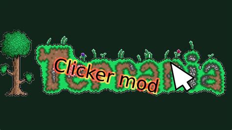 Terraria Clicker Mod [part 2] Youtube