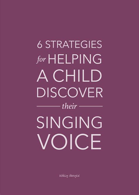 6 Strategies for Helping a Child Discover Their Singing Voice | Ashley