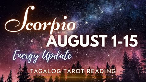 Scorpio Kapalaran Maaring Maganap August Energy Update