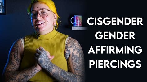 Cisgender Gender Affirming Piercings Youtube