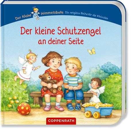 Der Kleine Schutzengel An Deiner Seite Der Kleine Himmelsbote