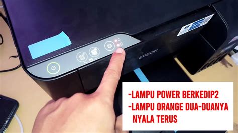 Lampu Power Berkedip Kedip Lampu Orange Nyala Terus Di Printer Epson