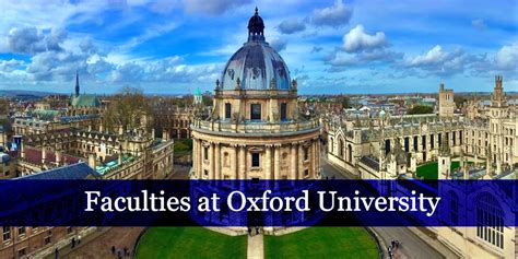 Faculties at Oxford University. Oxford University is regarded as one of ...