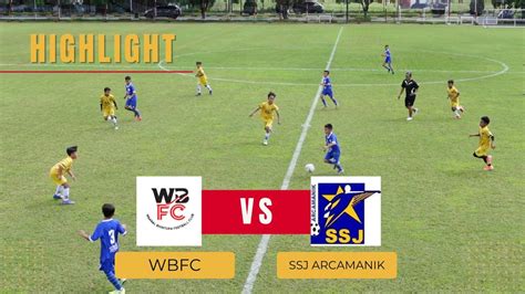 Full Match Wbfc Vs Ssj Arcamanik Youtube