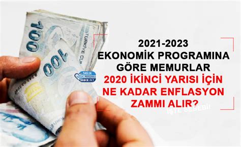 2021 2023 Ekonomik Programına Göre Memurlar 2020 İkinci Yarısı İçin Ne