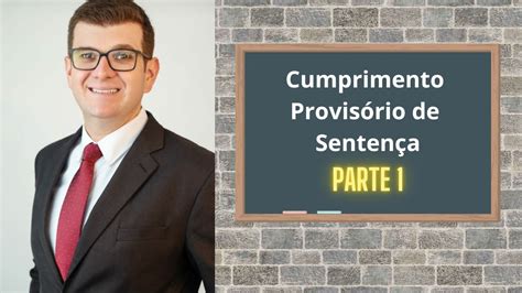 Cumprimento Provis Rio De Senten A Parte Youtube