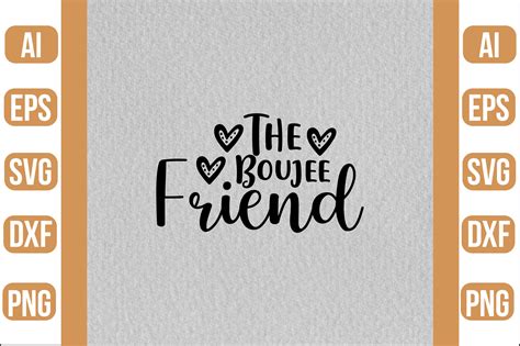 The Boujee Friend Svg Graphic By Crafty Bundle Creative Fabrica