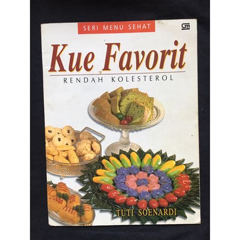 Jual Buku Resep Kue Favorit Rendah Kolestrol Tuti Soenardi Shopee