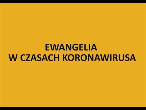 Ewangelia W Czasach Koronawirusa 27 III 2020 Ks Andrzej Muszala