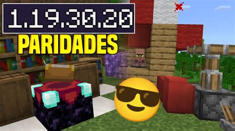 Minecraft Pe 1 19 30 20 Muitas Paridades Bedrock Youtube