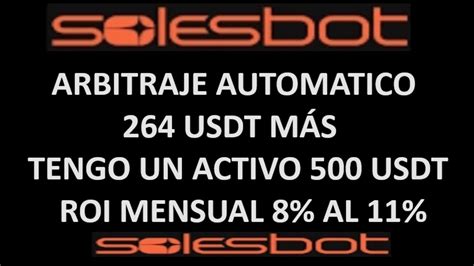 Solesbot Usdt M S Arbitraje En Automatico Un Activo De Usdt Roi