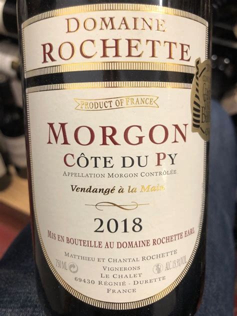 Domaine Rochette Morgon C Te Du Py France Burgundy Beaujolais