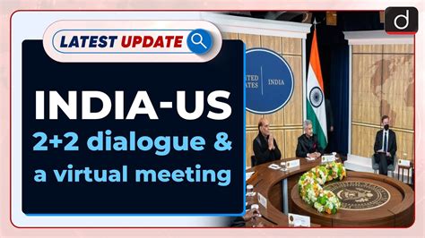 India US 2 2 Dialogue And A Virtual Meeting Latest Update Drishti