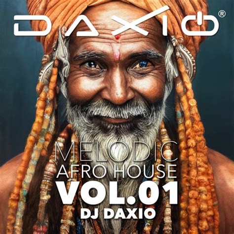 Stream Djdaxio Melodic Afro House By Dj Daxio Listen Online For