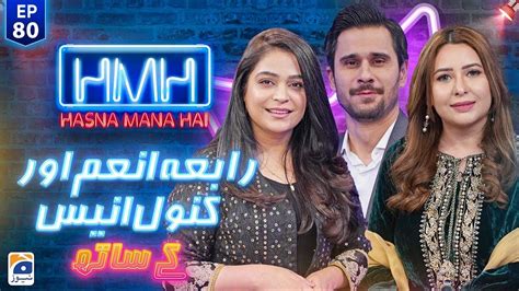 Hasna Mana Hai With Tabish Hashmi Rabia Anum Kanwal Ahmed Episode