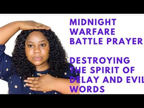 Midnight Warfare Battle Prayer Destroying The Altar Of Delay And Evil