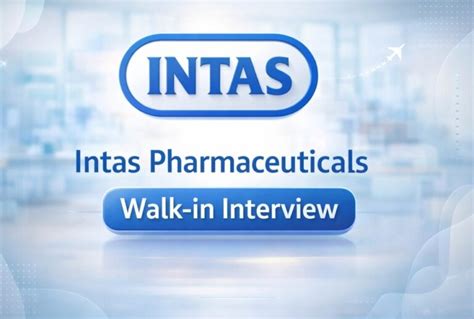 intas pharma jobs production qa qc walk   april  pharmakey