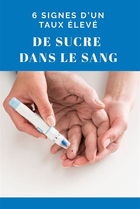 6 signes d un taux élevé de sucre dans le sang Sucre dans le sang