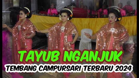 Tayub Nganjuk Terbaru Ii Gending Jawatimuran Terbaru Cocok Buat