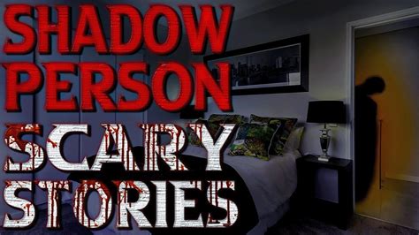 3 True Scary Stories Terrifying Encounters With Shadow People Youtube