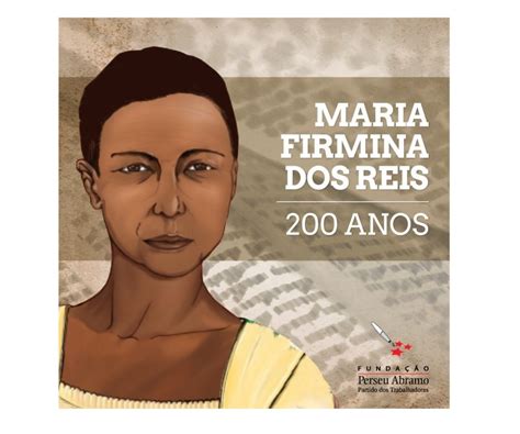 Maria Firmina Dos Reis A Primeira Escritora Negra Do Brasil Acesse