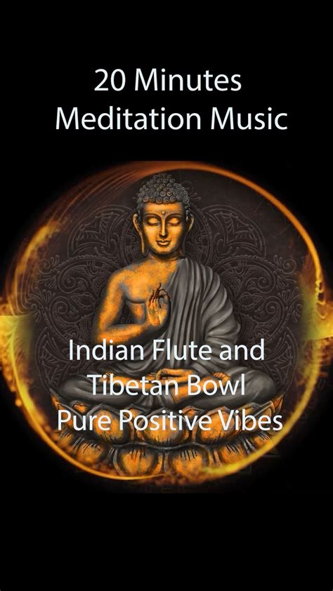 20 Minutes Meditation Music Indian Flute And Tibetan Bowl Artofit