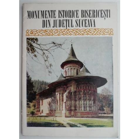 Monumente Istorice Bisericesti Din Judetul Suceava