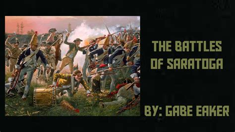 Battles Of Saratoga Digital Artifact Project YouTube