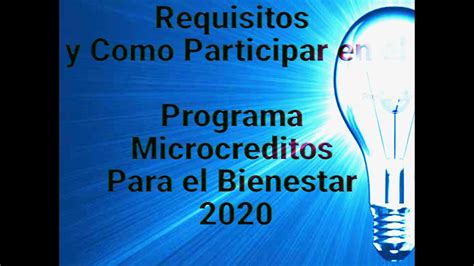 Requisitos Y Como Participar En El Programa Microcreditos Para El