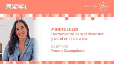 Mindfulness Herramientas Para El Bienestar Y Salud En El D A A D A