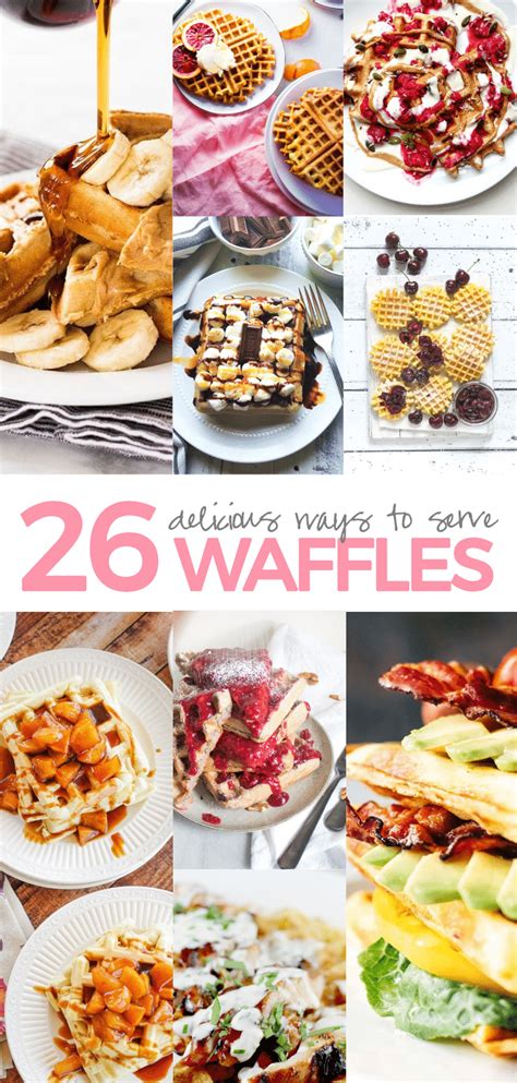 26 Creative And Delicious Waffle Toppings Waffle Toppings Healthy