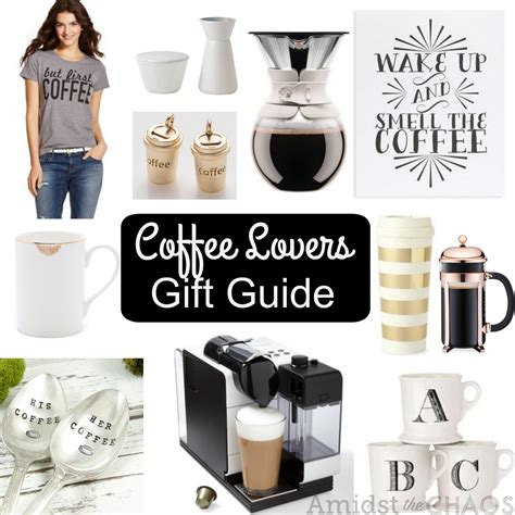 Coffee Lovers Gift Guide - Amidst the Chaos
