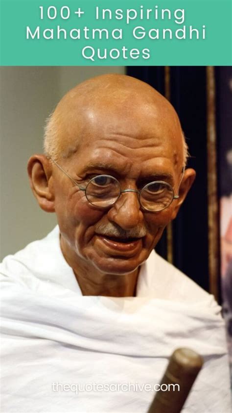 Inspiring Mahatma Gandhi Quotes The Quotes Archive