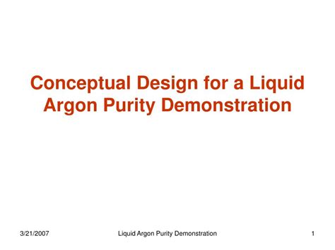 Ppt Conceptual Design For A Liquid Argon Purity Demonstration