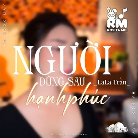 Stream Hot Tiktok Ng I Ng Sau H Nh Ph C Bankaii Remix By Rosita Mei Listen Online For