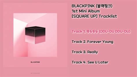 전곡 듣기full Album Blackpink블랙핑크 1st Mini Album Square Up Youtube