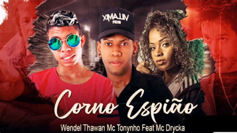 Mc Tonynho Wendel Tawan Mc Dricka Remix Brega Funk Corno Espi O