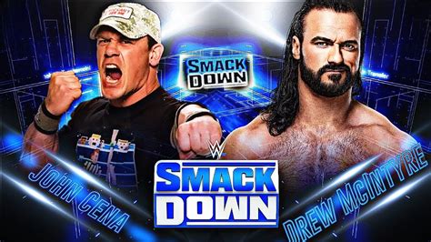 John Cena Vs Drew Mcintyre Youtube