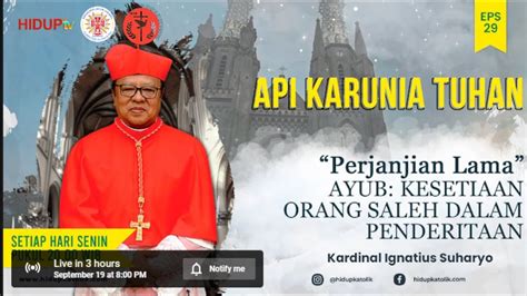 API KARUNIA TUHAN SERI 29 SENIN 19 SEPTEMBER 2022 PK 20 00 WIB YouTube